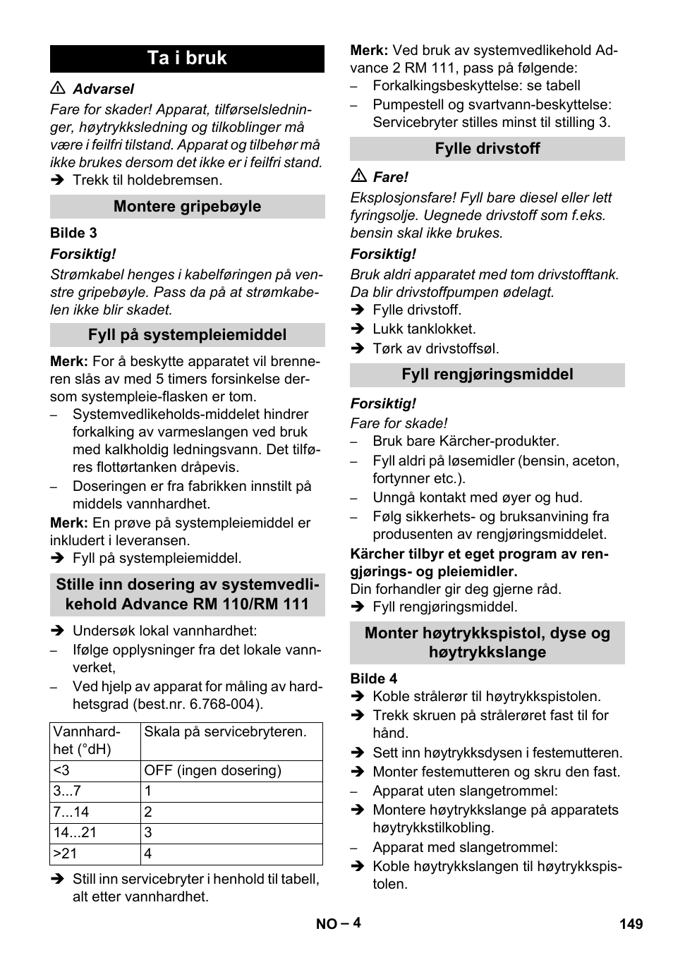 Ta i bruk, Montere gripebøyle, Fyll på systempleiemiddel | Fylle drivstoff, Fyll rengjøringsmiddel, Monter høytrykkspistol, dyse og høytrykkslange | Karcher HDS 10-20 -4M CLASSIC EU-I User Manual | Page 149 / 480
