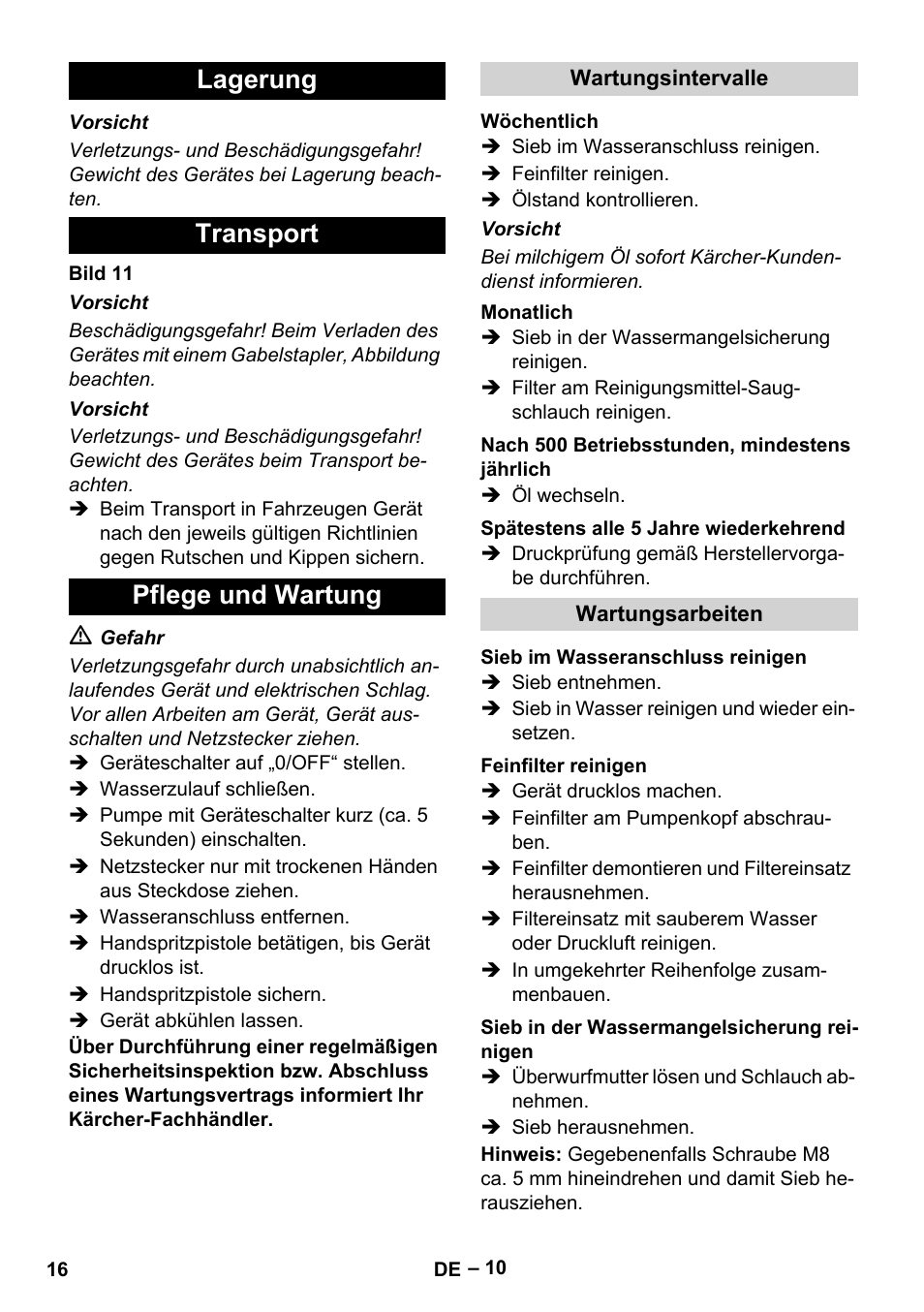 Lagerung, Transport, Pflege und wartung | Wartungsintervalle, Wöchentlich, Monatlich, Nach 500 betriebsstunden, mindestens jährlich, Spätestens alle 5 jahre wiederkehrend, Wartungsarbeiten, Sieb im wasseranschluss reinigen | Karcher HDS 10-20 -4M CLASSIC EU-I User Manual | Page 16 / 480