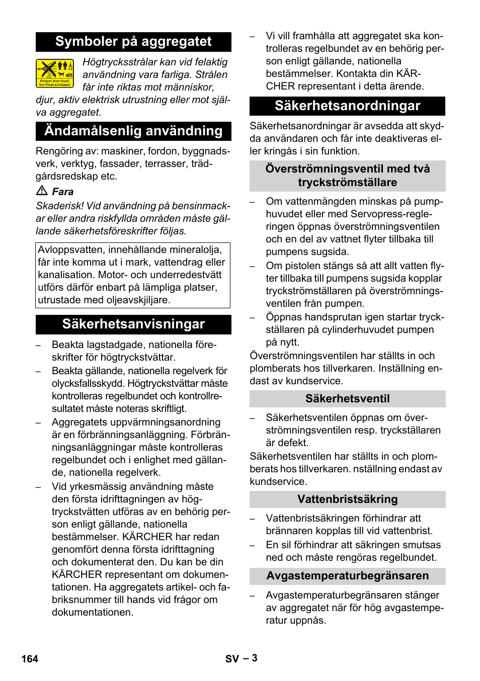 Symboler på aggregatet, Ändamålsenlig användning, Säkerhetsanvisningar | Säkerhetsanordningar, Överströmningsventil med två tryckströmställare, Säkerhetsventil, Vattenbristsäkring, Avgastemperaturbegränsaren, Symboler på aggregatet ändamålsenlig användning, Säkerhetsanvisningar säkerhetsanordningar | Karcher HDS 10-20 -4M CLASSIC EU-I User Manual | Page 164 / 480