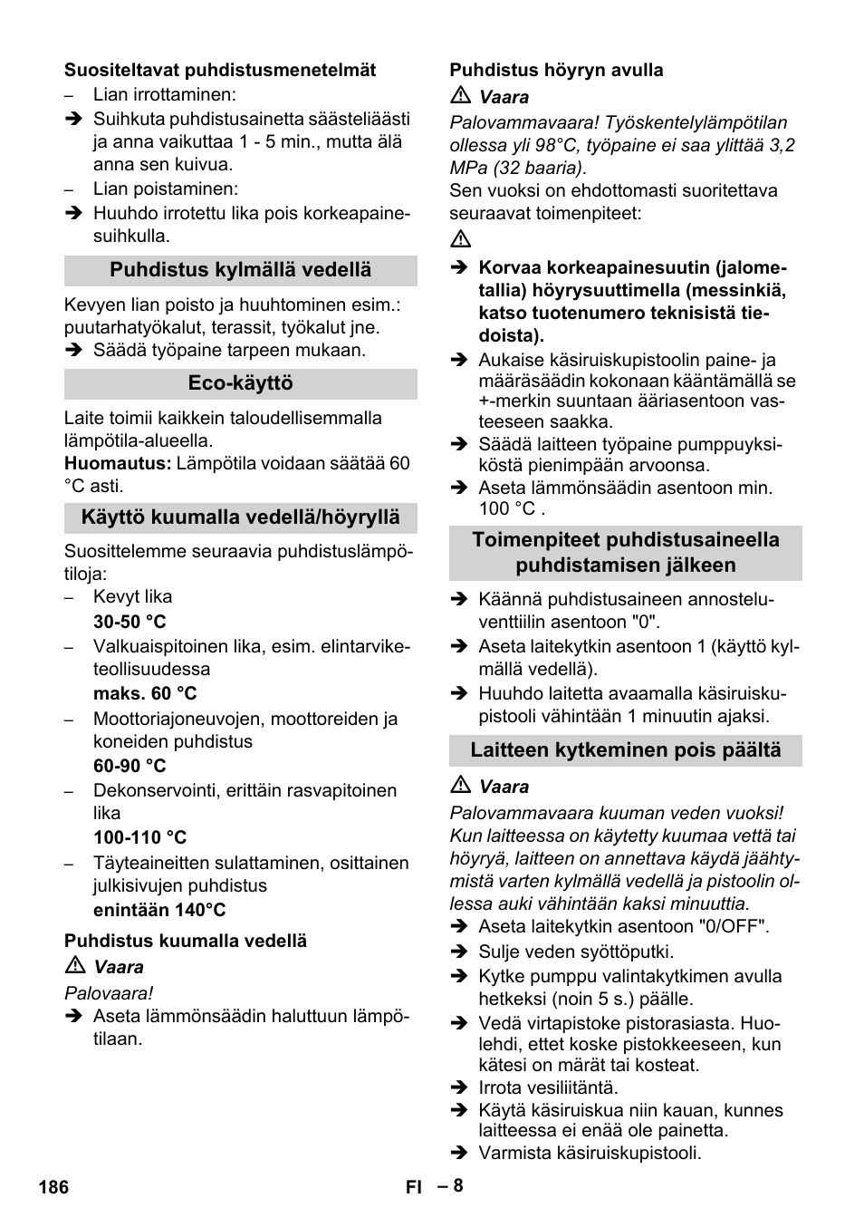 Suositeltavat puhdistusmenetelmät, Puhdistus kylmällä vedellä, Eco-käyttö | Käyttö kuumalla vedellä/höyryllä, Puhdistus kuumalla vedellä, Puhdistus höyryn avulla, Laitteen kytkeminen pois päältä | Karcher HDS 10-20 -4M CLASSIC EU-I User Manual | Page 186 / 480