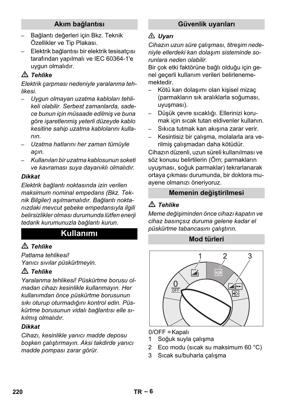 Akım bağlantısı, Kullanımı, Güvenlik uyarıları | Memenin değiştirilmesi, Mod türleri | Karcher HDS 10-20 -4M CLASSIC EU-I User Manual | Page 220 / 480