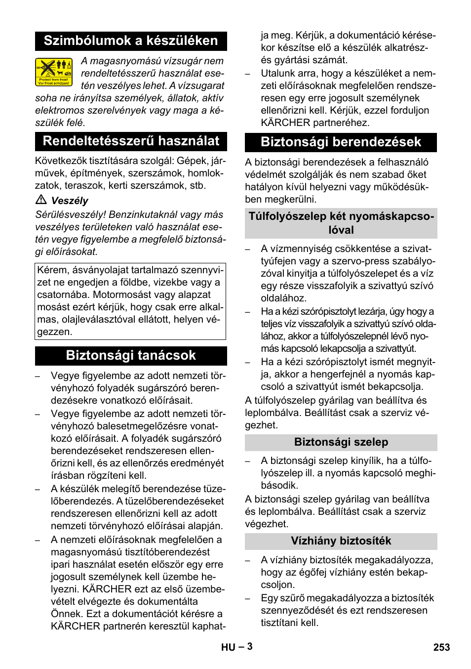 Szimbólumok a készüléken, Rendeltetésszerű használat, Biztonsági tanácsok | Biztonsági berendezések, Túlfolyószelep két nyomáskapcsolóval, Biztonsági szelep, Vízhiány biztosíték, Biztonsági tanácsok biztonsági berendezések | Karcher HDS 10-20 -4M CLASSIC EU-I User Manual | Page 253 / 480