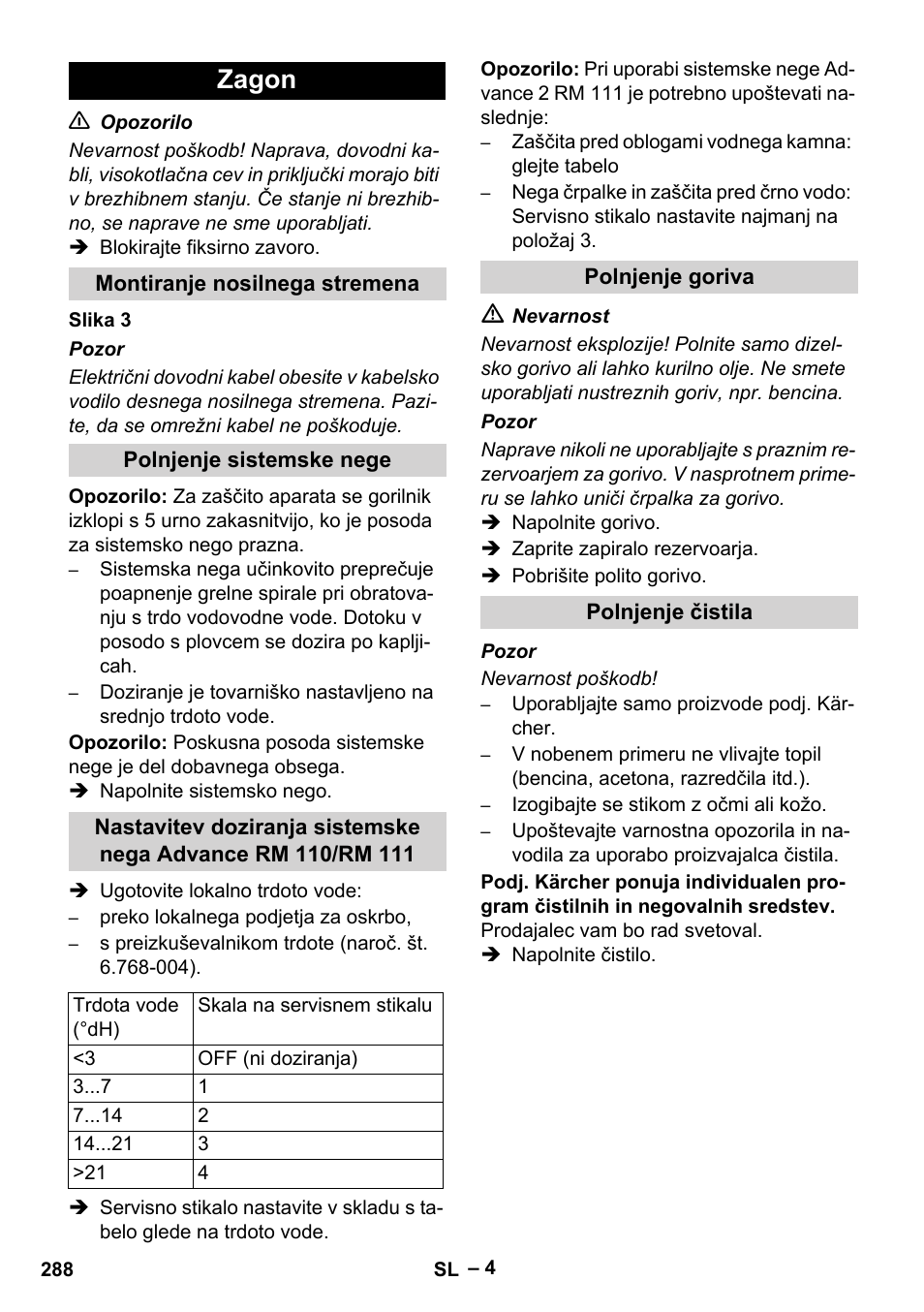 Zagon, Montiranje nosilnega stremena, Polnjenje sistemske nege | Polnjenje goriva, Polnjenje čistila | Karcher HDS 10-20 -4M CLASSIC EU-I User Manual | Page 288 / 480