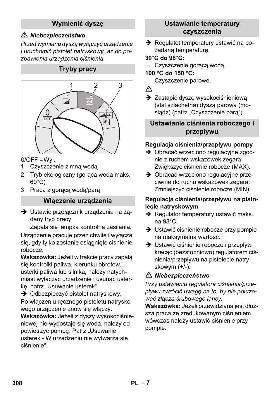 Wymienić dyszę, Tryby pracy, Włączenie urządzenia | Ustawianie temperatury czyszczenia, Ustawianie ciśnienia roboczego i przepływu, Regulacja ciśnienia/przepływu pompy | Karcher HDS 10-20 -4M CLASSIC EU-I User Manual | Page 308 / 480