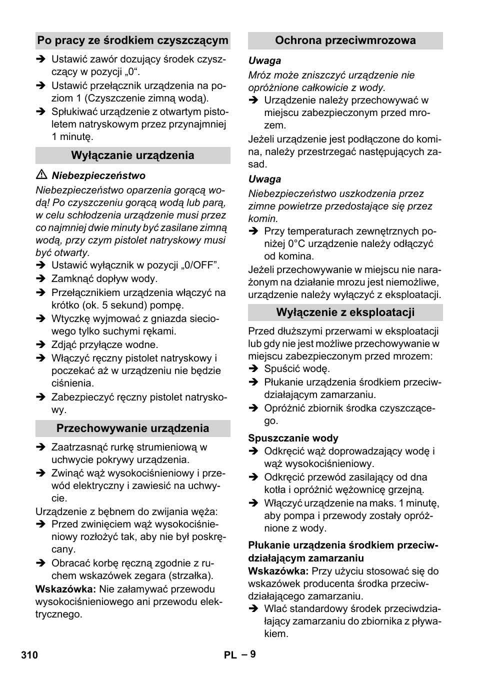 Po pracy ze środkiem czyszczącym, Wyłączanie urządzenia, Przechowywanie urządzenia | Ochrona przeciwmrozowa, Wyłączenie z eksploatacji, Spuszczanie wody | Karcher HDS 10-20 -4M CLASSIC EU-I User Manual | Page 310 / 480