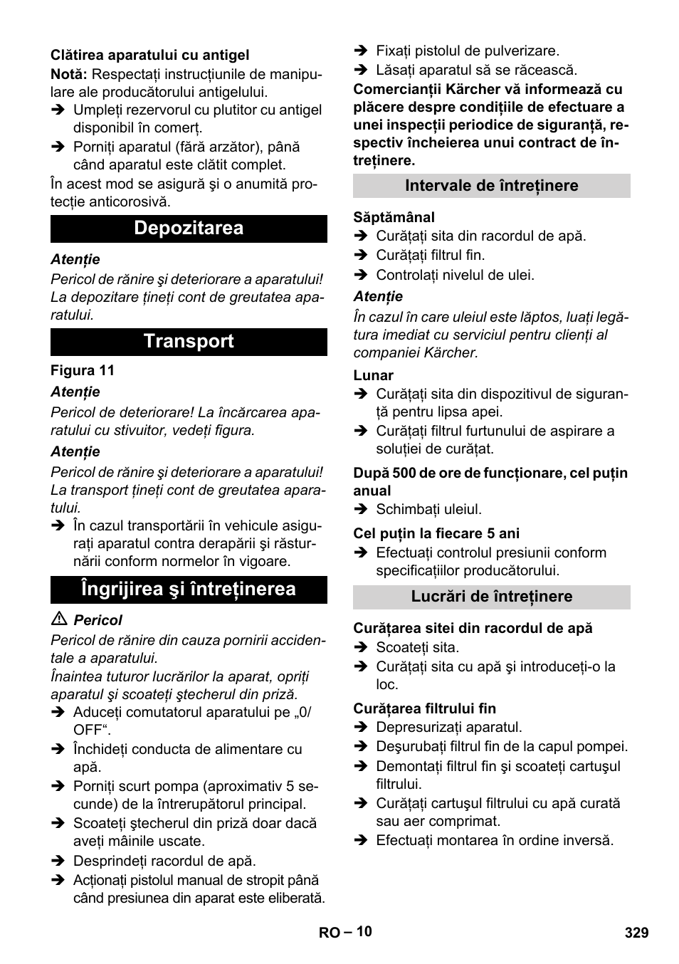 Clătirea aparatului cu antigel, Depozitarea, Transport | Îngrijirea şi întreţinerea, Intervale de întreţinere, Săptămânal, Lunar, După 500 de ore de funcţionare, cel puţin anual, Cel puţin la fiecare 5 ani, Lucrări de întreţinere | Karcher HDS 10-20 -4M CLASSIC EU-I User Manual | Page 329 / 480