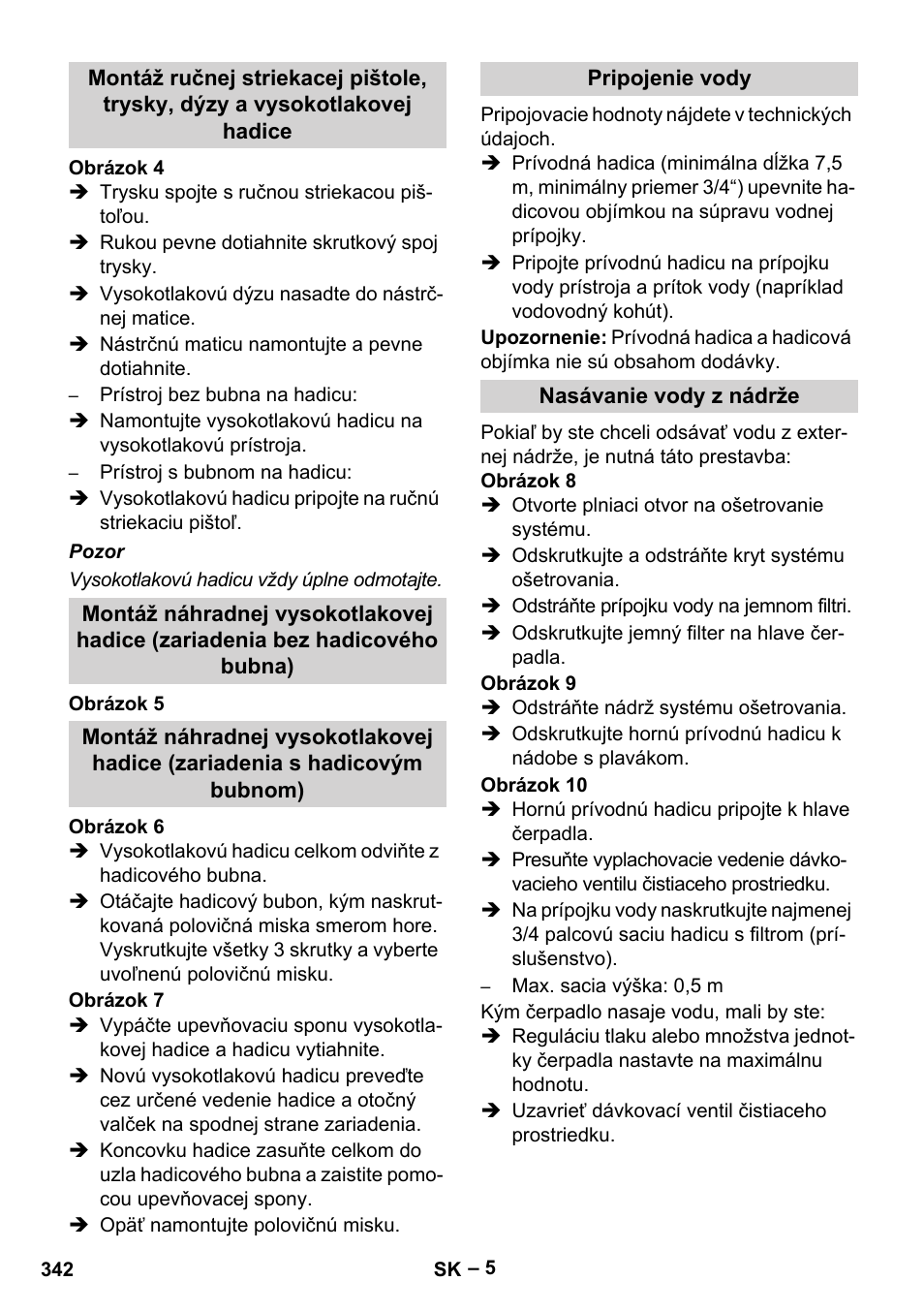 Pripojenie vody, Nasávanie vody z nádrže | Karcher HDS 10-20 -4M CLASSIC EU-I User Manual | Page 342 / 480