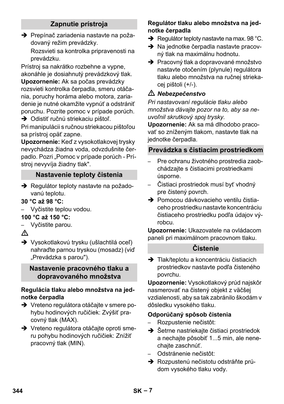 Zapnutie prístroja, Nastavenie teploty čistenia, Prevádzka s čistiacim prostriedkom | Čistenie, Odporúčaný spôsob čistenia | Karcher HDS 10-20 -4M CLASSIC EU-I User Manual | Page 344 / 480