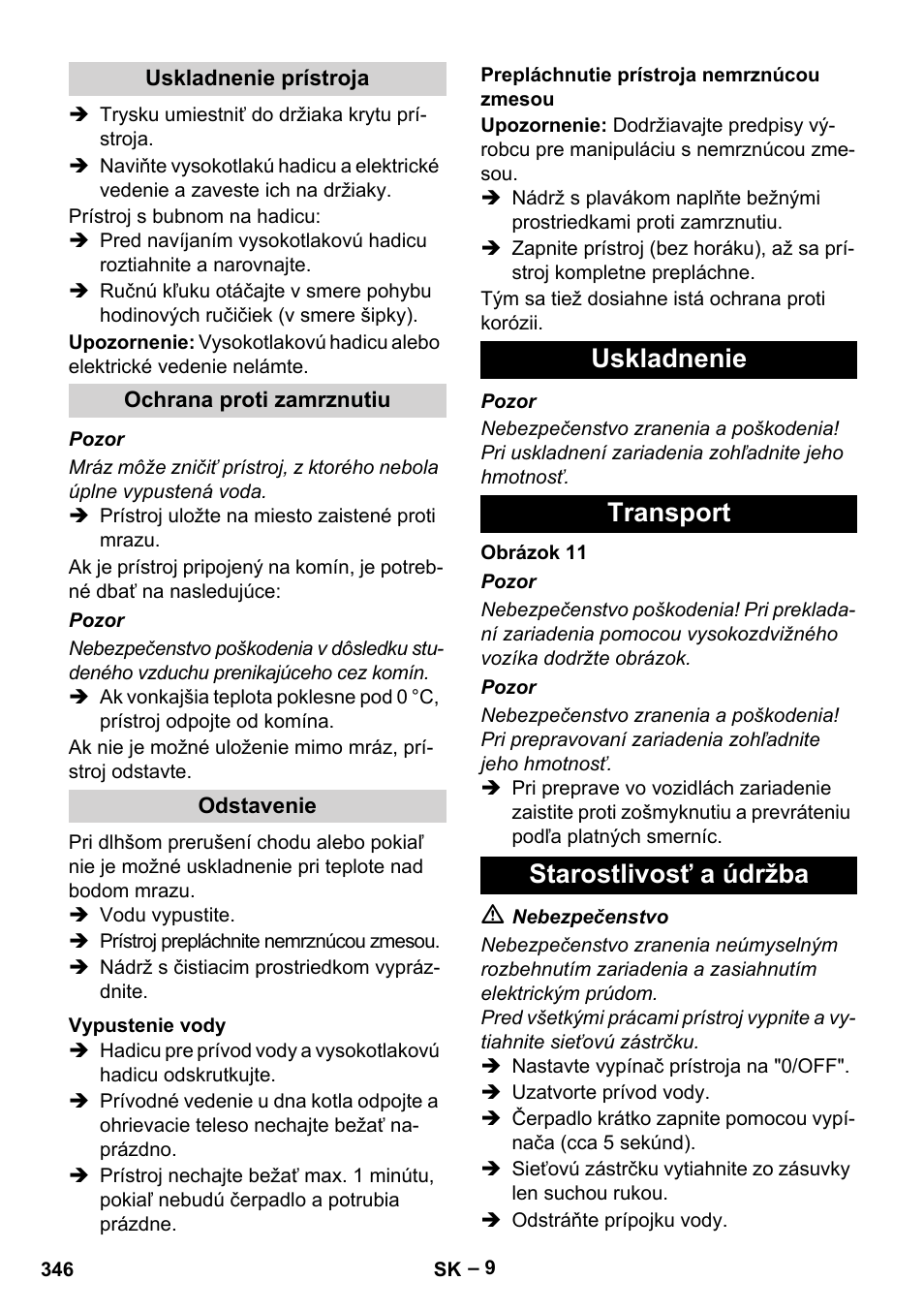 Uskladnenie prístroja, Ochrana proti zamrznutiu, Odstavenie | Vypustenie vody, Prepláchnutie prístroja nemrznúcou zmesou, Uskladnenie, Transport, Starostlivosť a údržba, Uskladnenie transport starostlivosť a údržba | Karcher HDS 10-20 -4M CLASSIC EU-I User Manual | Page 346 / 480