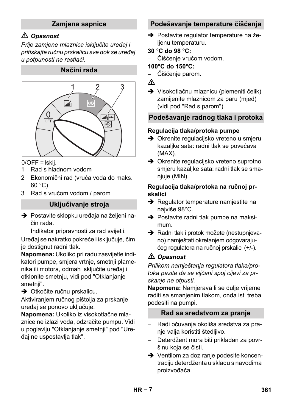 Zamjena sapnice, Načini rada, Uključivanje stroja | Podešavanje temperature čišćenja, Podešavanje radnog tlaka i protoka, Regulacija tlaka/protoka pumpe, Regulacija tlaka/protoka na ručnoj prskalici, Rad sa sredstvom za pranje | Karcher HDS 10-20 -4M CLASSIC EU-I User Manual | Page 361 / 480