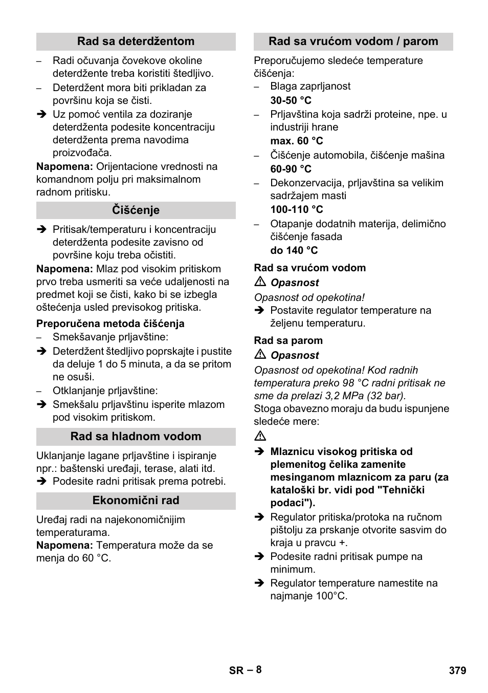 Rad sa deterdžentom, Čišćenje, Preporučena metoda čišćenja | Rad sa hladnom vodom, Ekonomični rad, Rad sa vrućom vodom / parom, Rad sa vrućom vodom, Rad sa parom | Karcher HDS 10-20 -4M CLASSIC EU-I User Manual | Page 379 / 480