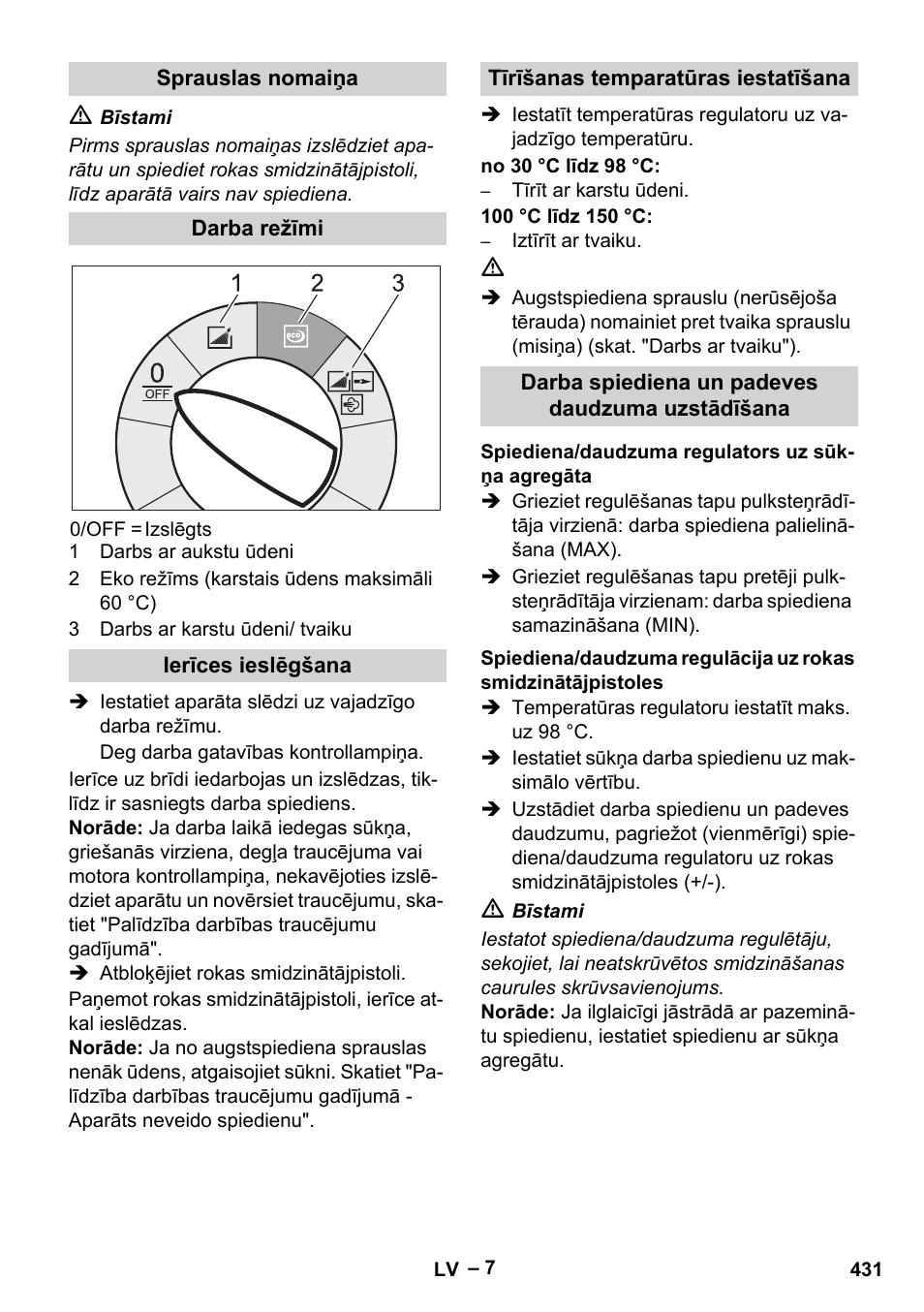 Sprauslas nomaiņa, Darba režīmi, Ierīces ieslēgšana | Tīrīšanas temparatūras iestatīšana, Darba spiediena un padeves daudzuma uzstādīšana, Spiediena/daudzuma regulators uz sūkņa agregāta | Karcher HDS 10-20 -4M CLASSIC EU-I User Manual | Page 431 / 480