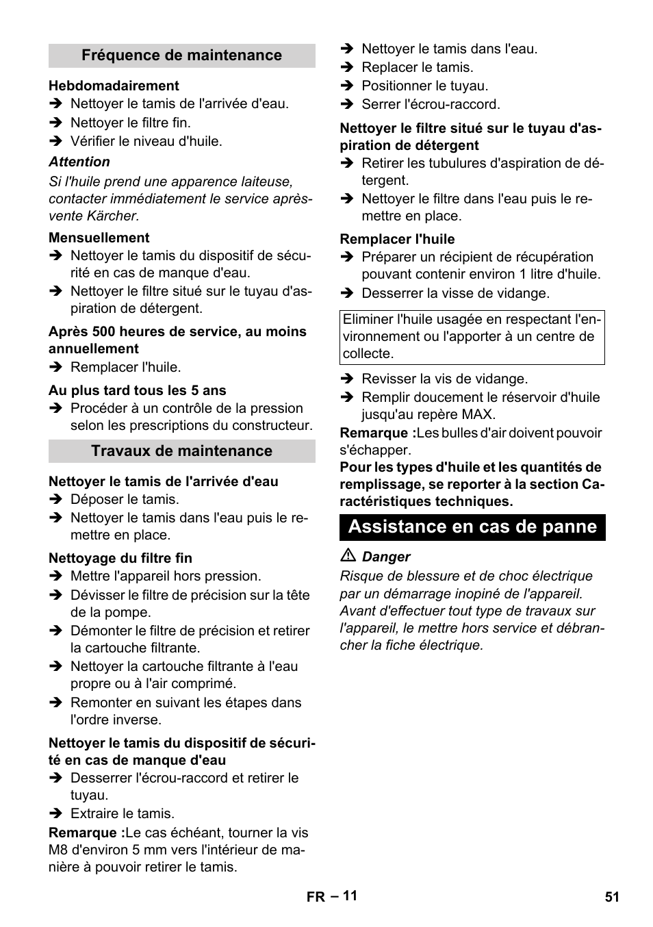 Fréquence de maintenance, Hebdomadairement, Mensuellement | Après 500 heures de service, au moins annuellement, Au plus tard tous les 5 ans, Travaux de maintenance, Nettoyer le tamis de l'arrivée d'eau, Nettoyage du filtre fin, Remplacer l'huile, Assistance en cas de panne | Karcher HDS 10-20 -4M CLASSIC EU-I User Manual | Page 51 / 480