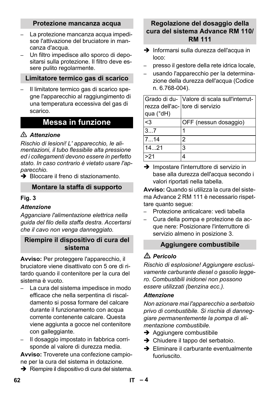 Protezione mancanza acqua, Limitatore termico gas di scarico, Messa in funzione | Montare la staffa di supporto, Riempire il dispositivo di cura del sistema, Aggiungere combustibile | Karcher HDS 10-20 -4M CLASSIC EU-I User Manual | Page 62 / 480