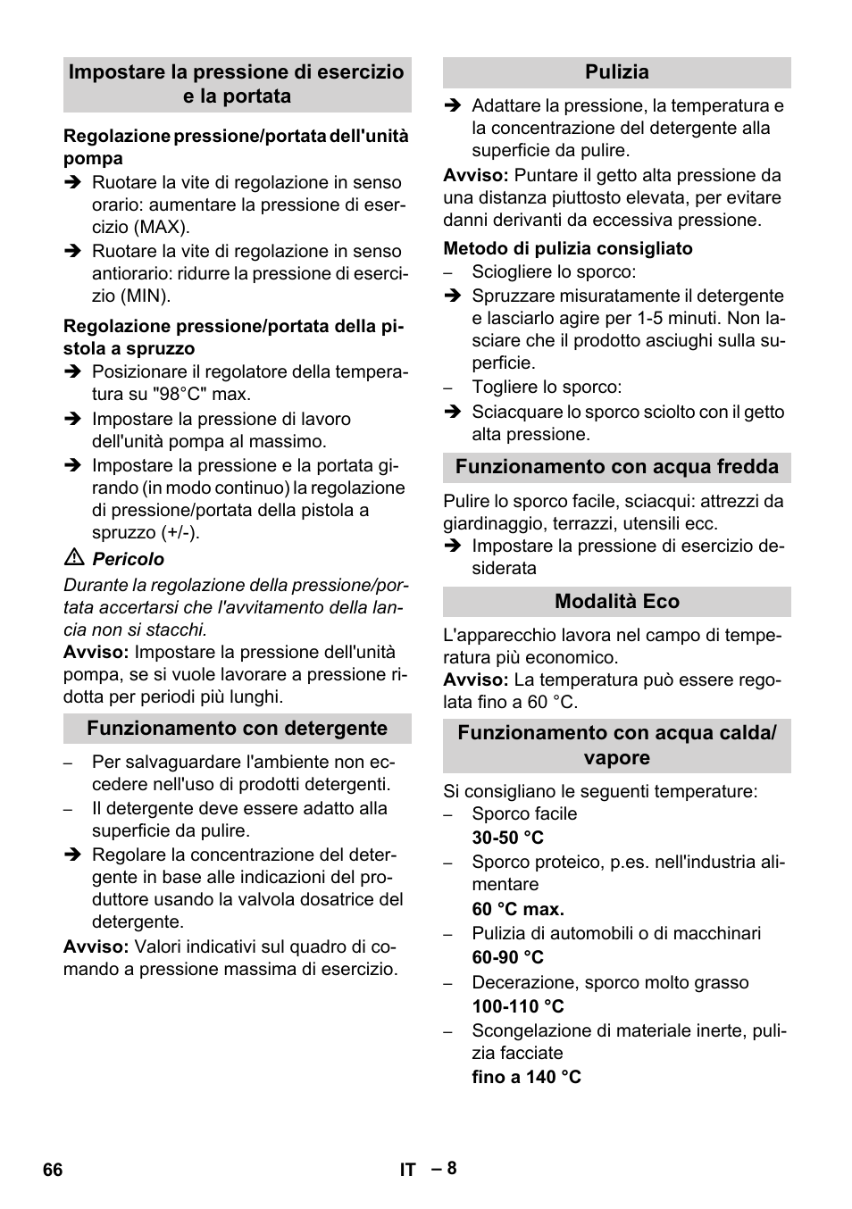 Impostare la pressione di esercizio e la portata, Regolazione pressione/portata dell'unità pompa, Funzionamento con detergente | Pulizia, Metodo di pulizia consigliato, Funzionamento con acqua fredda, Modalità eco, Funzionamento con acqua calda/ vapore | Karcher HDS 10-20 -4M CLASSIC EU-I User Manual | Page 66 / 480