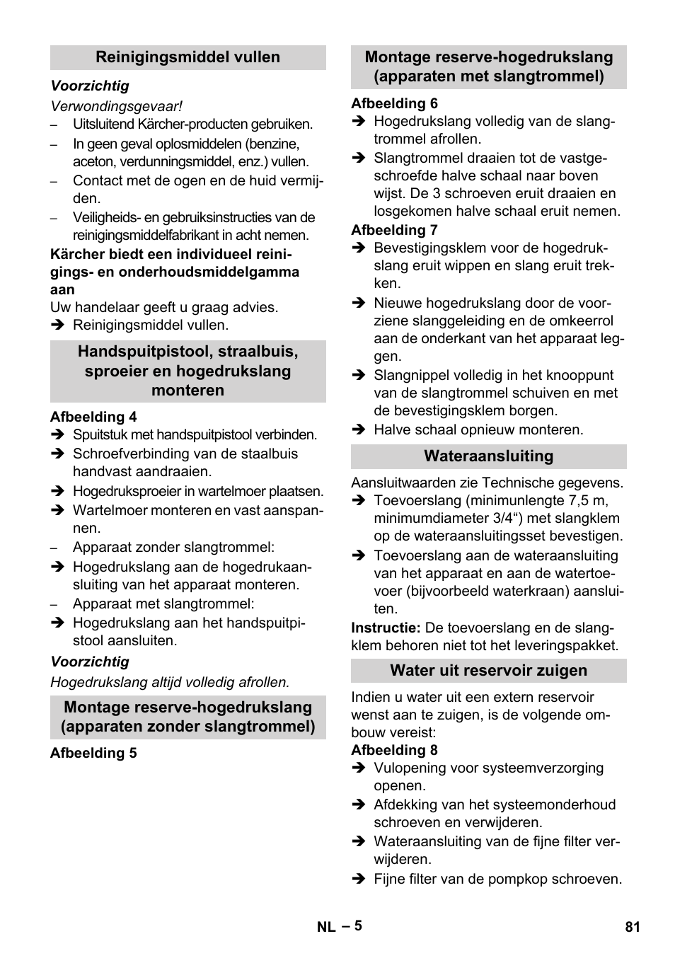 Reinigingsmiddel vullen, Wateraansluiting, Water uit reservoir zuigen | Karcher HDS 10-20 -4M CLASSIC EU-I User Manual | Page 81 / 480