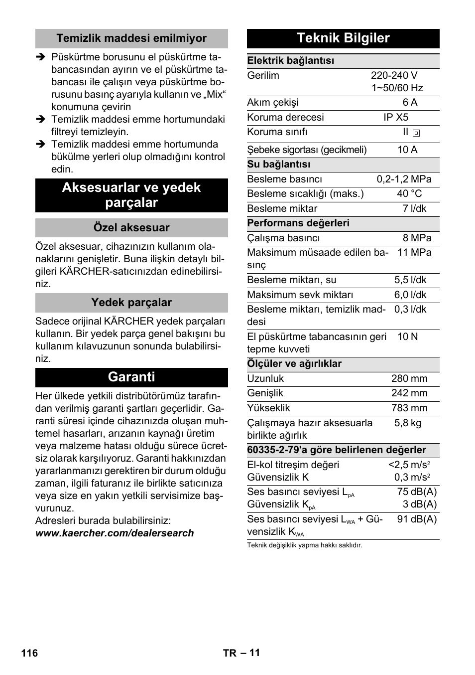 Temizlik maddesi emilmiyor, Aksesuarlar ve yedek parçalar, Özel aksesuar | Yedek parçalar, Garanti, Teknik bilgiler, Garanti teknik bilgiler | Karcher K 2 Premium User Manual | Page 116 / 248