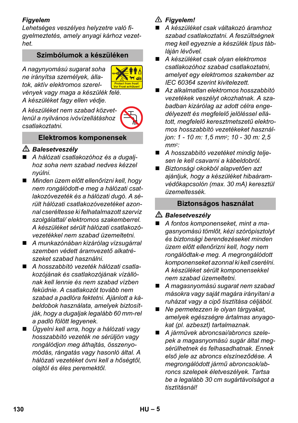 Szimbólumok a készüléken, Elektromos komponensek, Biztonságos használat | Karcher K 2 Premium User Manual | Page 130 / 248