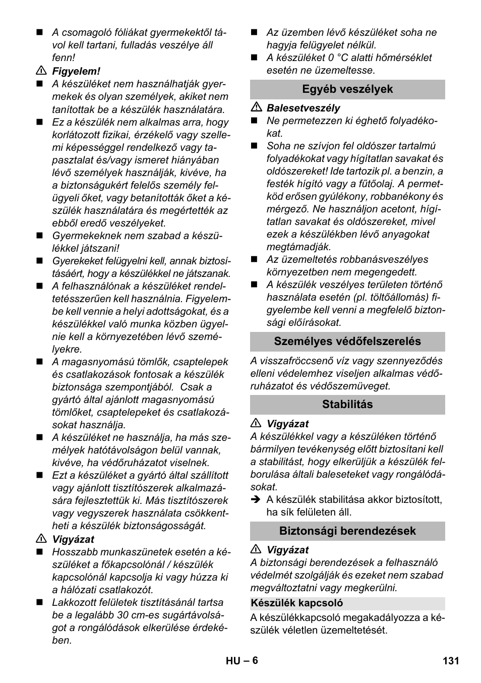 Egyéb veszélyek, Személyes védőfelszerelés, Stabilitás | Biztonsági berendezések, Készülék kapcsoló | Karcher K 2 Premium User Manual | Page 131 / 248