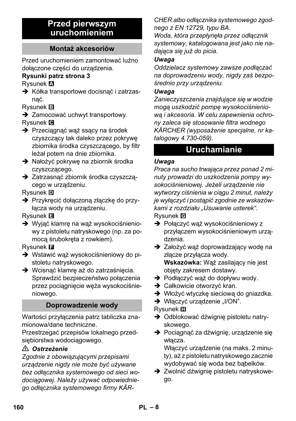 Przed pierwszym uruchomieniem, Montaż akcesoriów, Doprowadzenie wody | Uruchamianie | Karcher K 2 Premium User Manual | Page 160 / 248