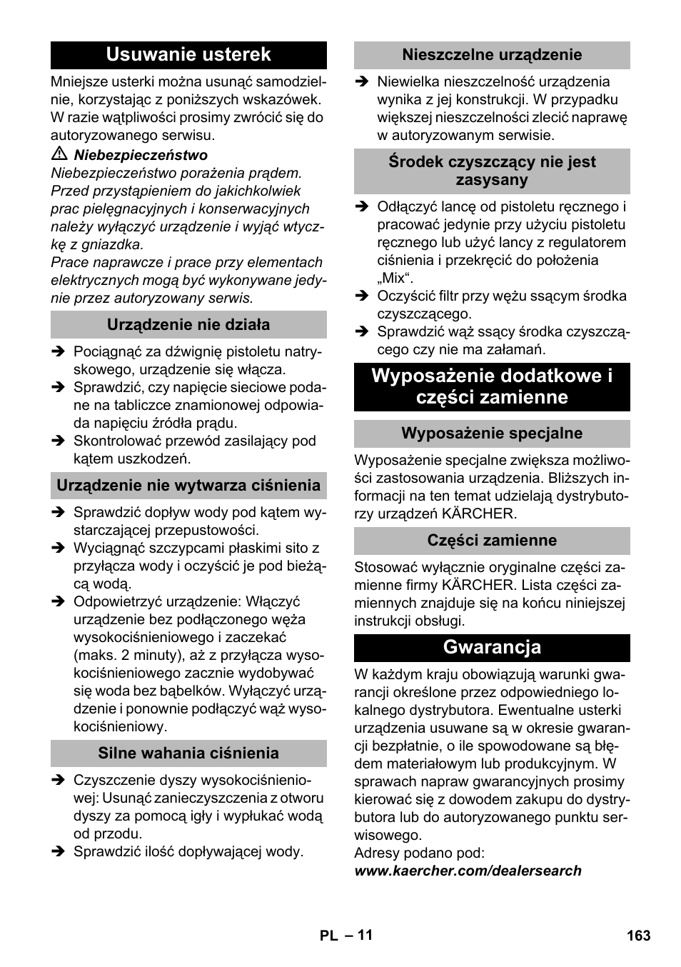 Usuwanie usterek, Urządzenie nie działa, Urządzenie nie wytwarza ciśnienia | Silne wahania ciśnienia, Nieszczelne urządzenie, Środek czyszczący nie jest zasysany, Wyposażenie dodatkowe i części zamienne, Wyposażenie specjalne, Części zamienne, Gwarancja | Karcher K 2 Premium User Manual | Page 163 / 248