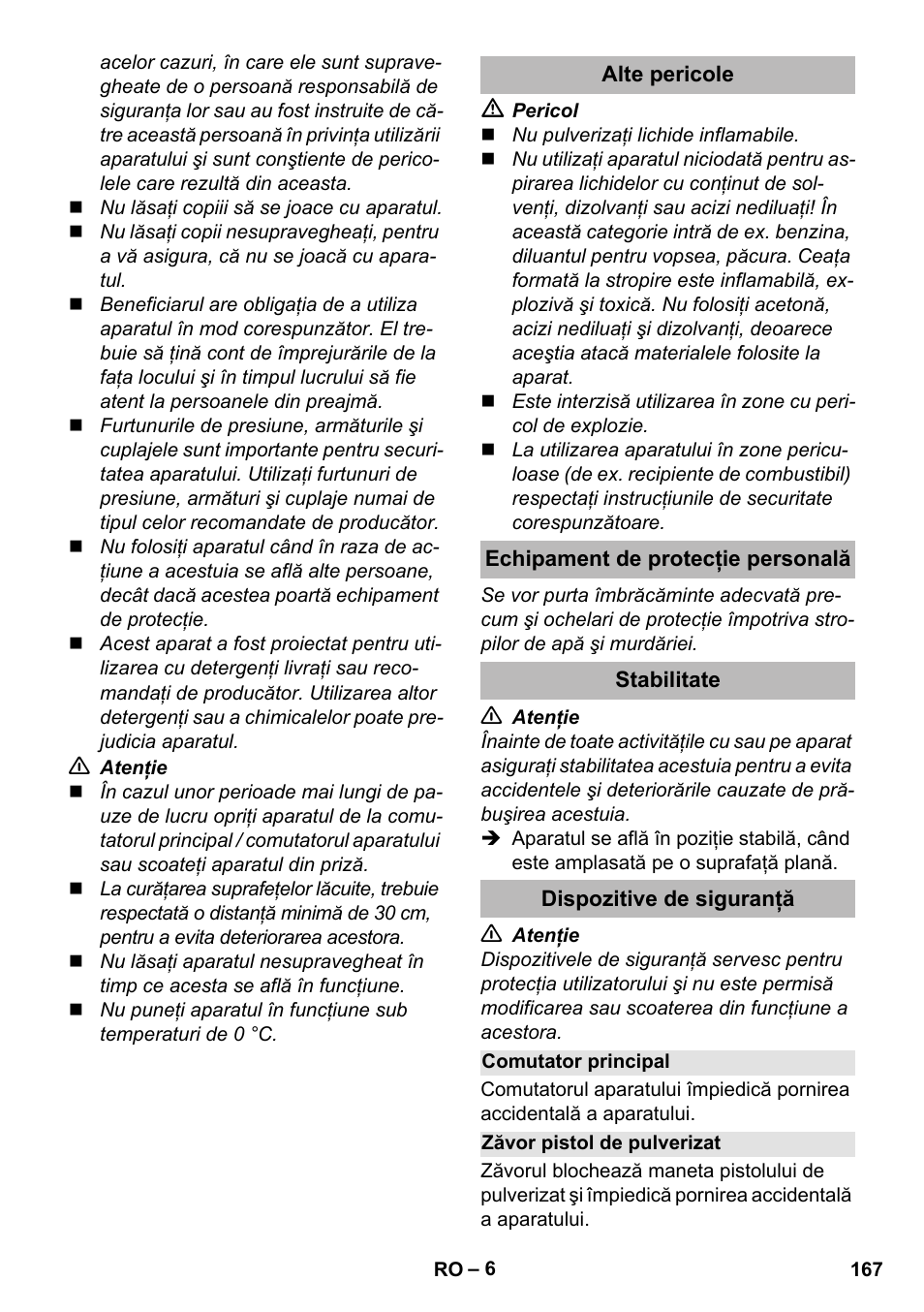 Alte pericole, Echipament de protecţie personală, Stabilitate | Dispozitive de siguranţă, Comutator principal, Zăvor pistol de pulverizat | Karcher K 2 Premium User Manual | Page 167 / 248