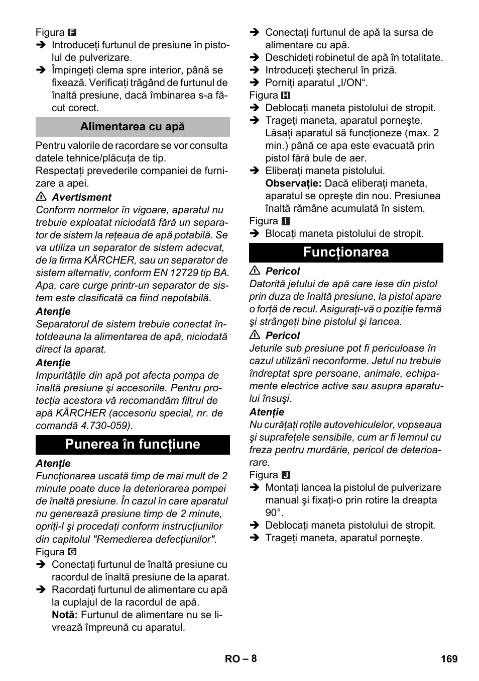 Alimentarea cu apă, Punerea în funcţiune, Funcţionarea | Punerea în funcţiune funcţionarea | Karcher K 2 Premium User Manual | Page 169 / 248