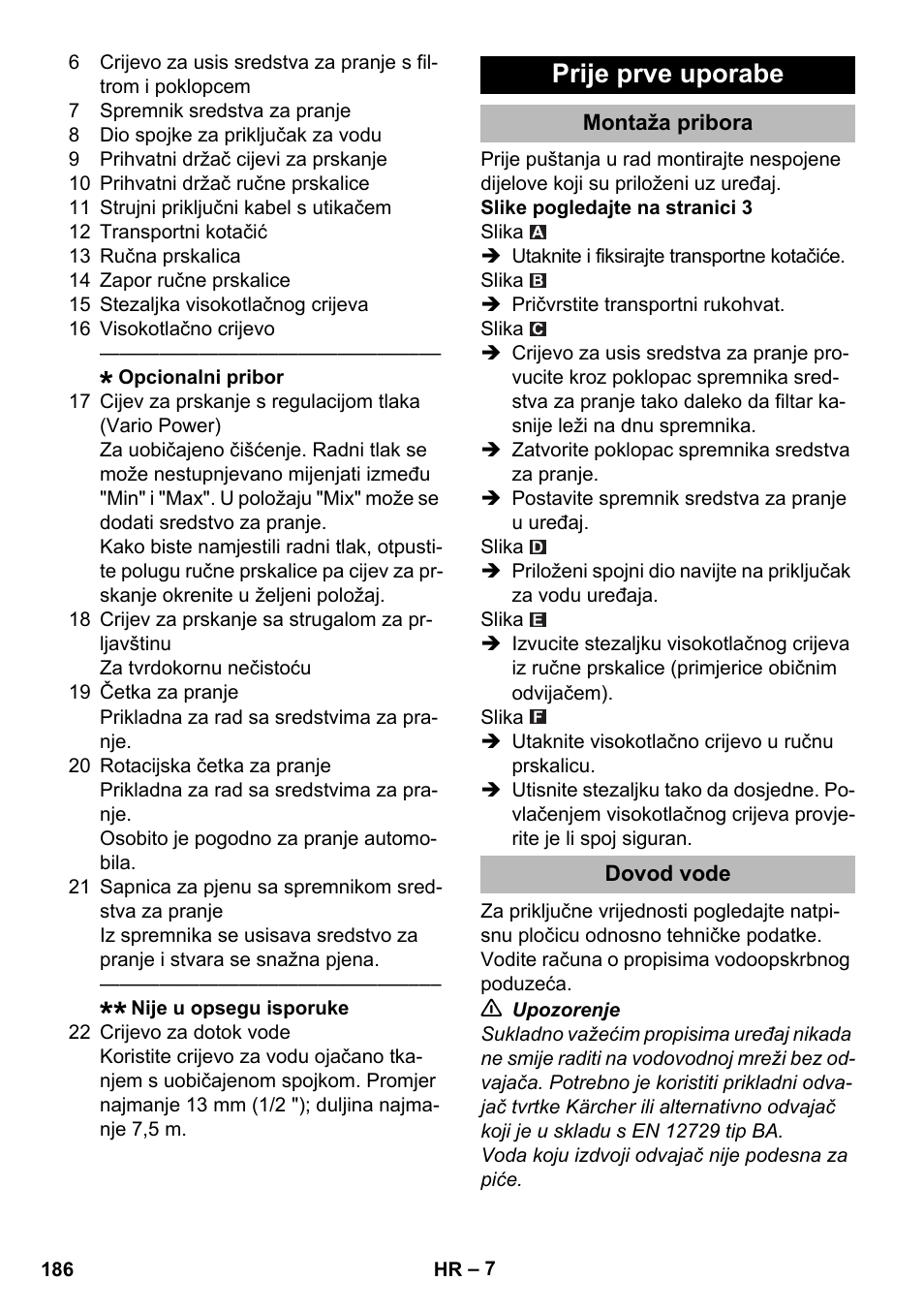 Prije prve uporabe, Montaža pribora, Dovod vode | Karcher K 2 Premium User Manual | Page 186 / 248