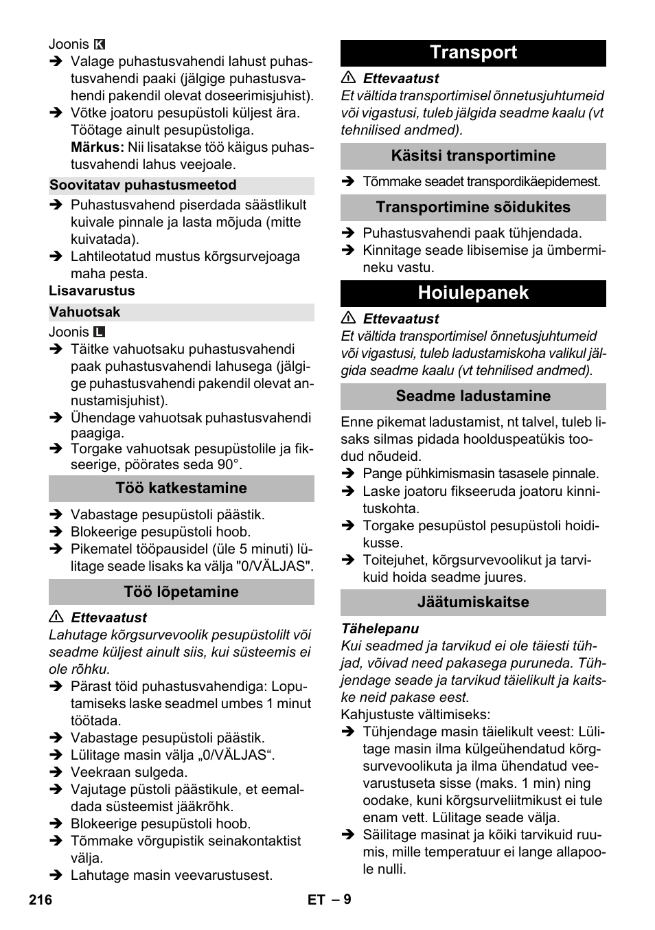 Soovitatav puhastusmeetod, Vahuotsak, Töö katkestamine | Töö lõpetamine, Transport, Käsitsi transportimine, Transportimine sõidukites, Hoiulepanek, Seadme ladustamine, Jäätumiskaitse | Karcher K 2 Premium User Manual | Page 216 / 248