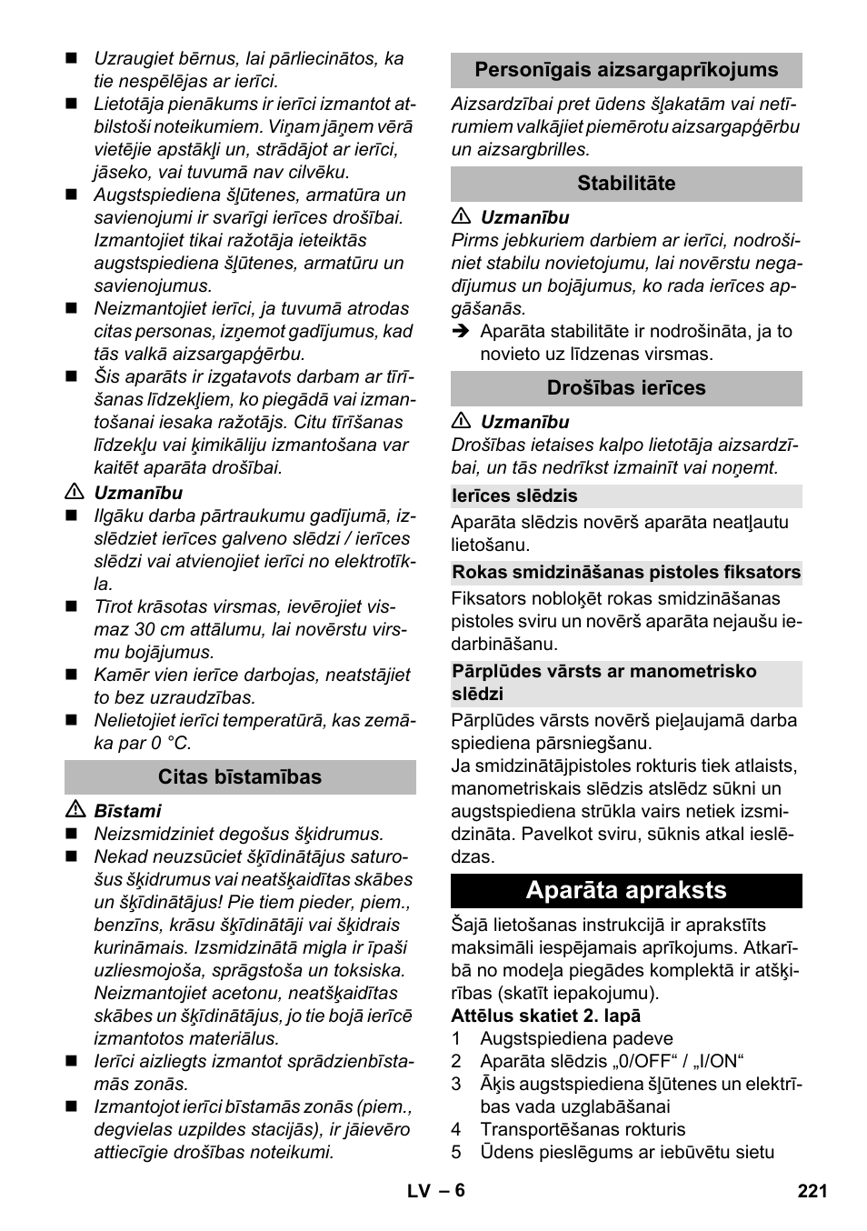 Citas bīstamības, Personīgais aizsargaprīkojums, Stabilitāte | Drošības ierīces, Ierīces slēdzis, Rokas smidzināšanas pistoles fiksators, Pārplūdes vārsts ar manometrisko slēdzi, Aparāta apraksts | Karcher K 2 Premium User Manual | Page 221 / 248