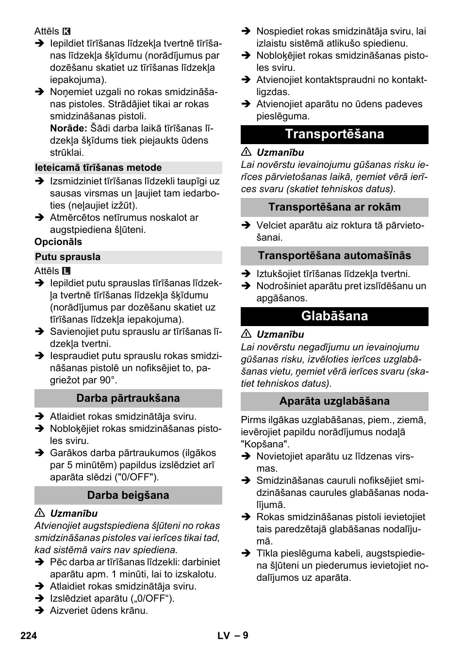 Ieteicamā tīrīšanas metode, Putu sprausla, Darba pārtraukšana | Darba beigšana, Transportēšana, Transportēšana ar rokām, Transportēšana automašīnās, Glabāšana, Aparāta uzglabāšana | Karcher K 2 Premium User Manual | Page 224 / 248