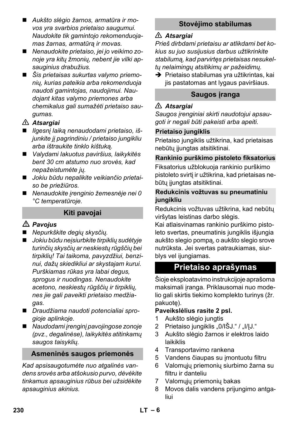 Kiti pavojai, Asmeninės saugos priemonės, Stovėjimo stabilumas | Saugos įranga, Prietaiso jungiklis, Rankinio purškimo pistoleto fiksatorius, Redukcinis vožtuvas su pneumatiniu jungikliu, Prietaiso aprašymas | Karcher K 2 Premium User Manual | Page 230 / 248