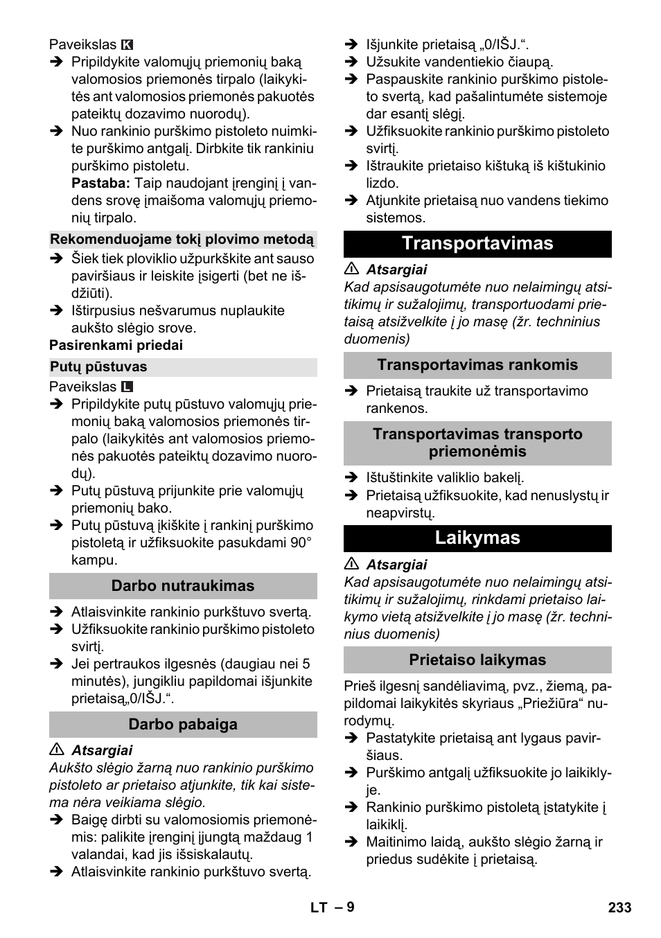 Rekomenduojame tokį plovimo metodą, Putų pūstuvas, Darbo nutraukimas | Darbo pabaiga, Transportavimas, Transportavimas rankomis, Transportavimas transporto priemonėmis, Laikymas, Prietaiso laikymas | Karcher K 2 Premium User Manual | Page 233 / 248