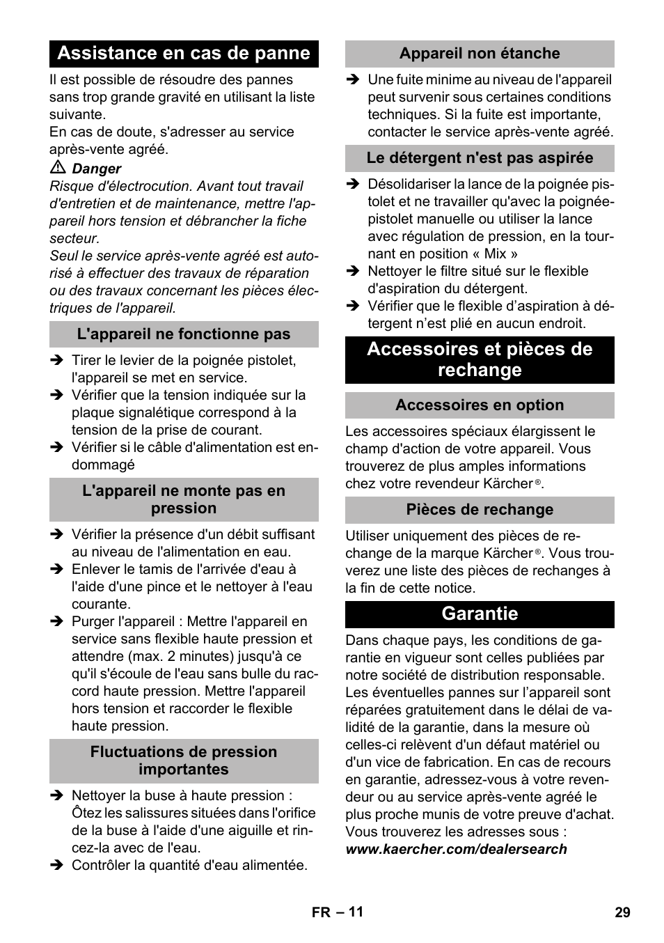 Assistance en cas de panne, L'appareil ne fonctionne pas, L'appareil ne monte pas en pression | Fluctuations de pression importantes, Appareil non étanche, Le détergent n'est pas aspirée, Accessoires et pièces de rechange, Accessoires en option, Pièces de rechange, Garantie | Karcher K 2 Premium User Manual | Page 29 / 248