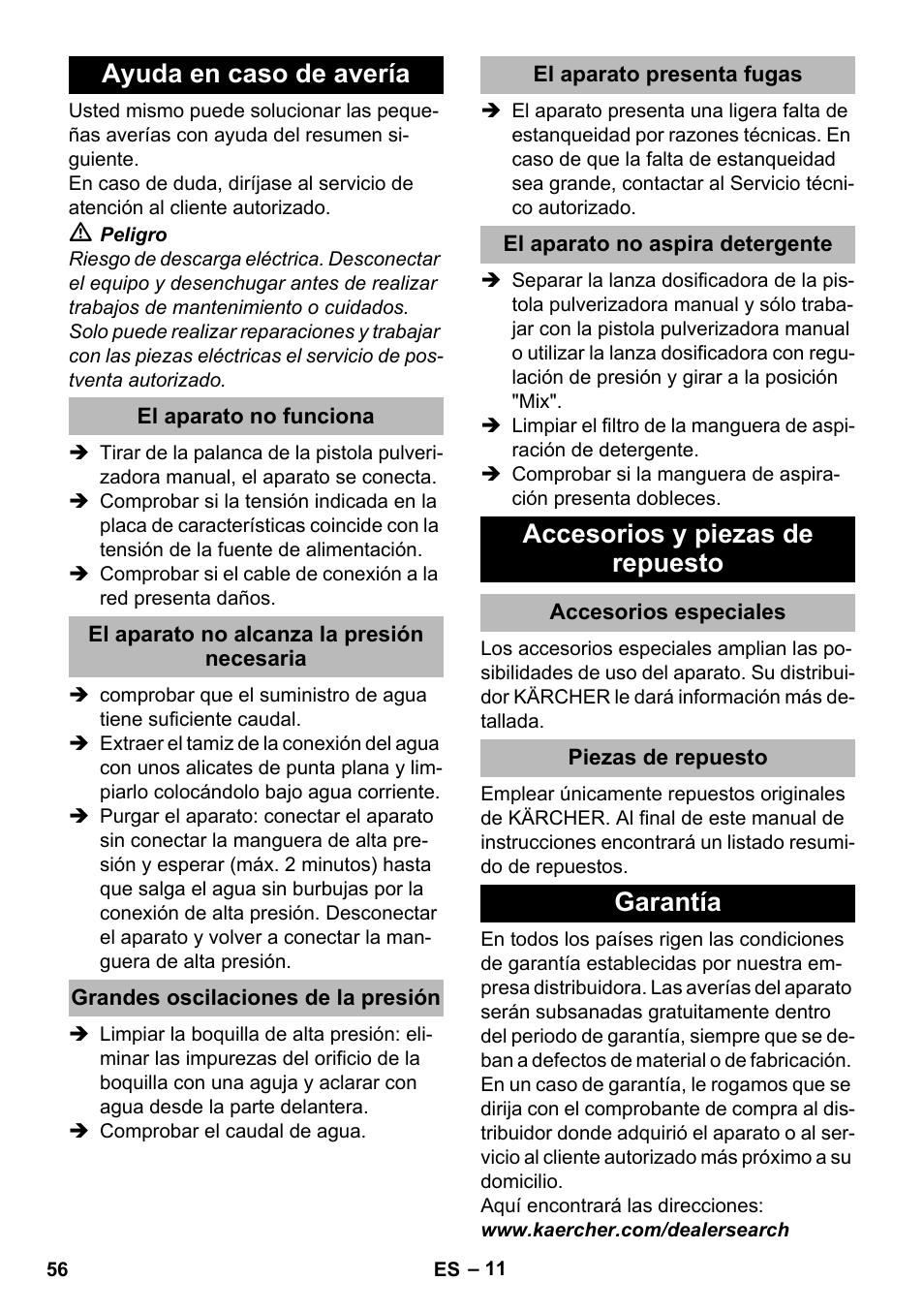 Ayuda en caso de avería, El aparato no funciona, El aparato no alcanza la presión necesaria | Grandes oscilaciones de la presión, El aparato presenta fugas, El aparato no aspira detergente, Accesorios y piezas de repuesto, Accesorios especiales, Piezas de repuesto, Garantía | Karcher K 2 Premium User Manual | Page 56 / 248