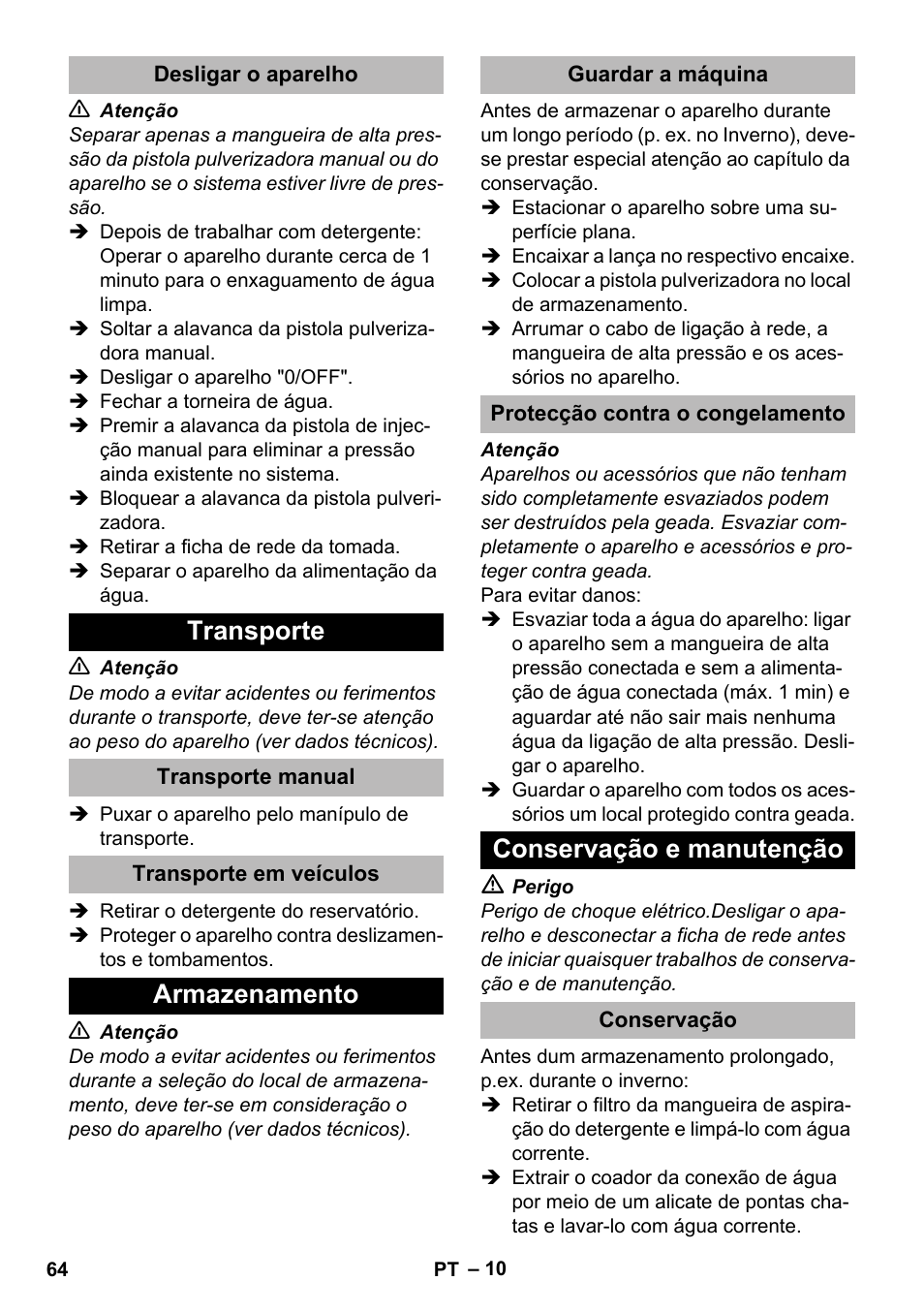 Desligar o aparelho, Transporte, Transporte manual | Transporte em veículos, Armazenamento, Guardar a máquina, Protecção contra o congelamento, Conservação e manutenção, Conservação | Karcher K 2 Premium User Manual | Page 64 / 248