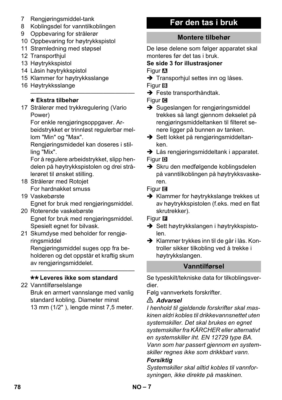 Før den tas i bruk, Montere tilbehør, Vanntilførsel | Karcher K 2 Premium User Manual | Page 78 / 248