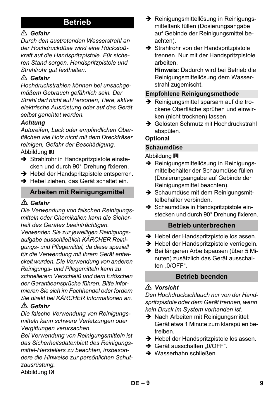 Betrieb, Arbeiten mit reinigungsmittel, Empfohlene reinigungsmethode | Schaumdüse, Betrieb unterbrechen, Betrieb beenden | Karcher K 2 Premium User Manual | Page 9 / 248