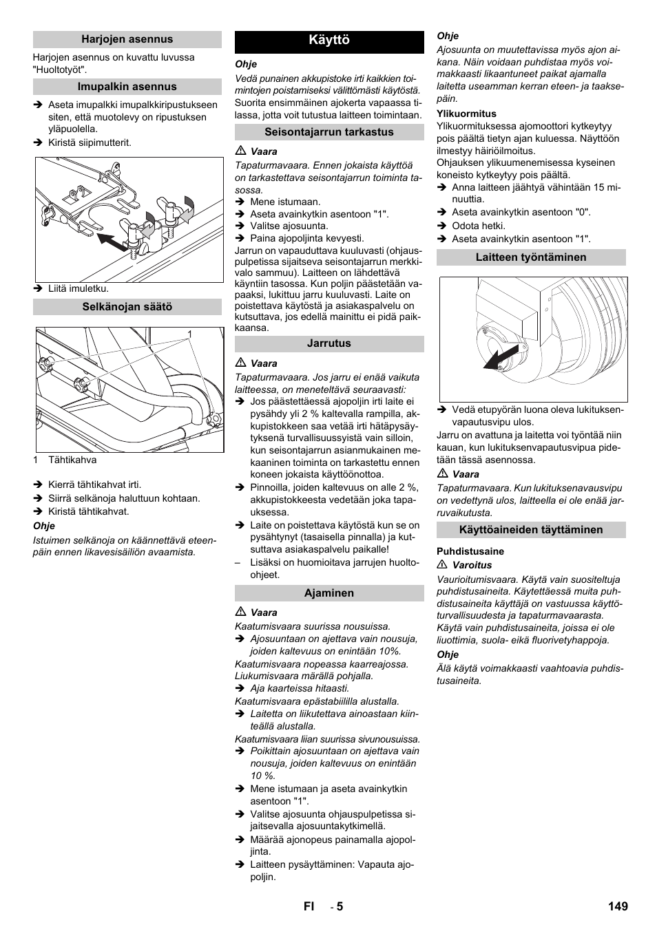 Käyttö | Karcher B 140 R Bp Pack 400 Ah роликовая-дисковая User Manual | Page 149 / 406