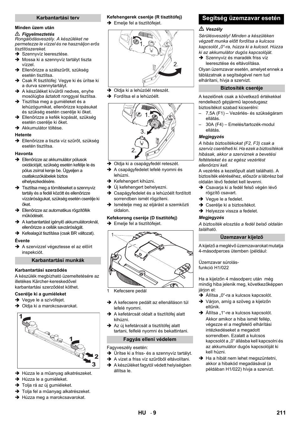 Segítség üzemzavar esetén | Karcher B 140 R Bp Pack 400 Ah роликовая-дисковая User Manual | Page 211 / 406