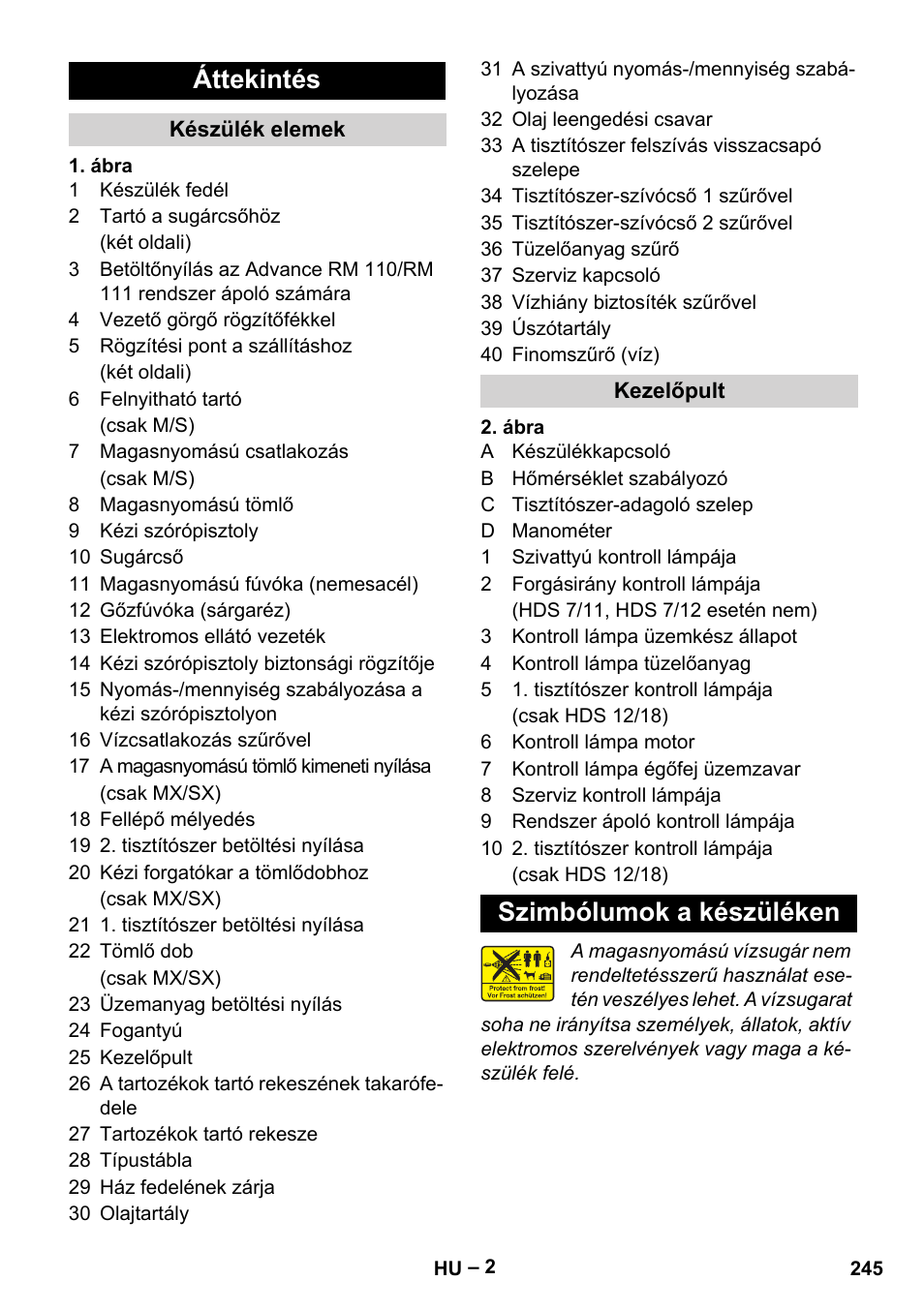 Áttekintés, Szimbólumok a készüléken | Karcher HDS 8-17-4M Classic EU User Manual | Page 245 / 468