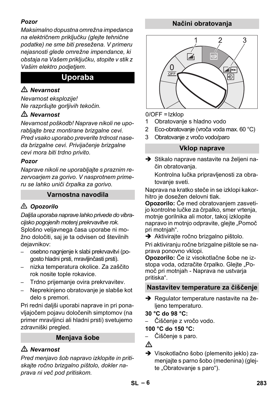Uporaba | Karcher HDS 8-17-4M Classic EU User Manual | Page 283 / 468