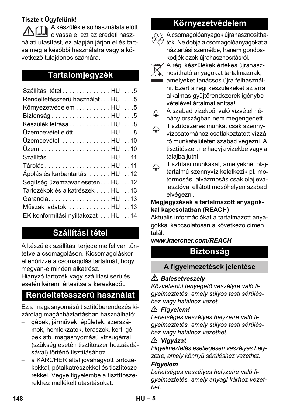 Magyar, Tartalomjegyzék, Szállítási tétel | Rendeltetésszerű használat, Környezetvédelem, Biztonság, A figyelmezetések jelentése | Karcher K 5 Premium User Manual | Page 148 / 294