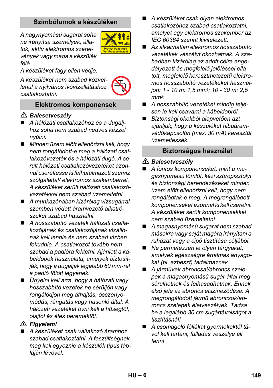 Szimbólumok a készüléken, Elektromos komponensek, Biztonságos használat | Karcher K 5 Premium User Manual | Page 149 / 294