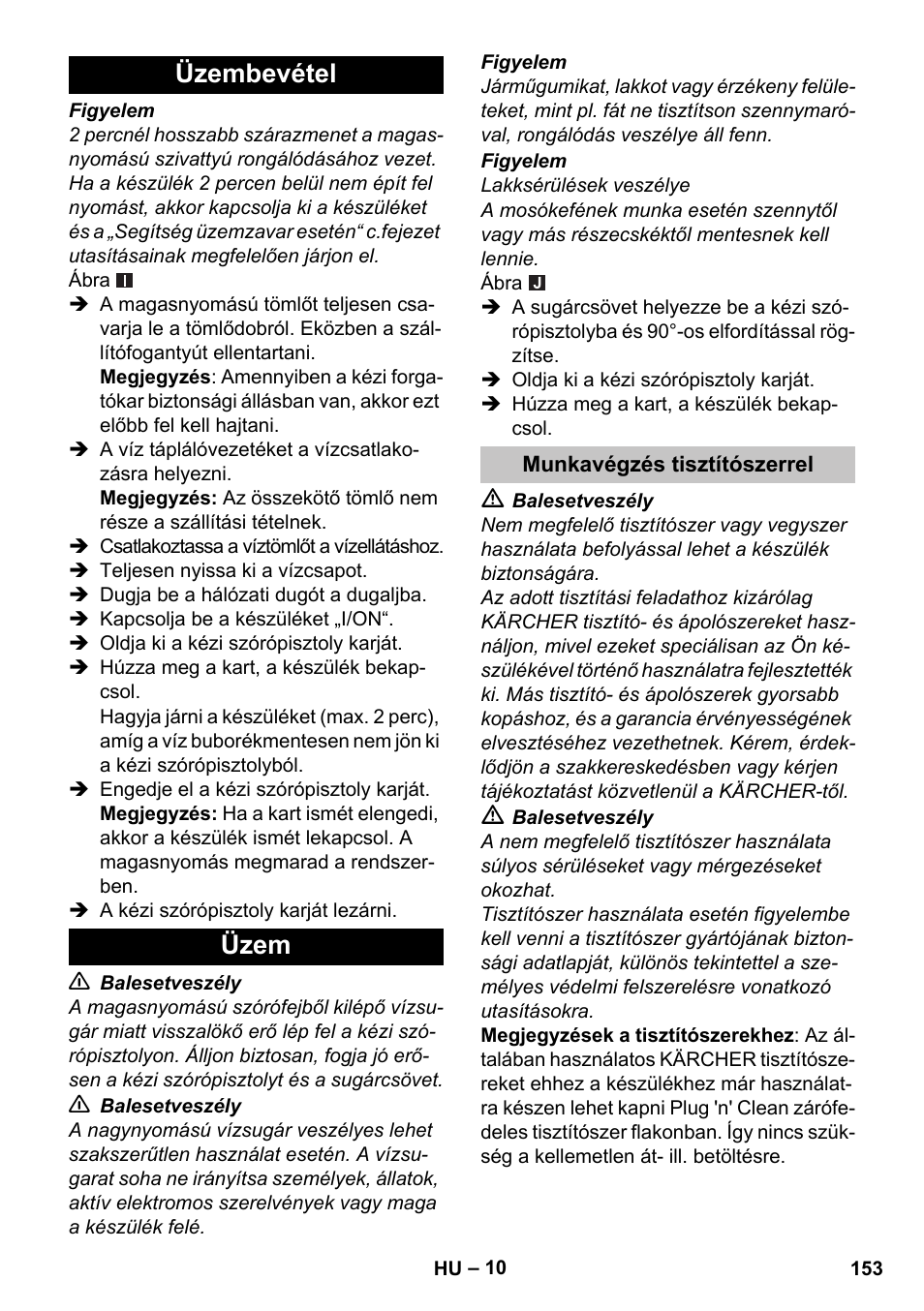 Üzembevétel, Üzem, Munkavégzés tisztítószerrel | Üzembevétel üzem | Karcher K 5 Premium User Manual | Page 153 / 294