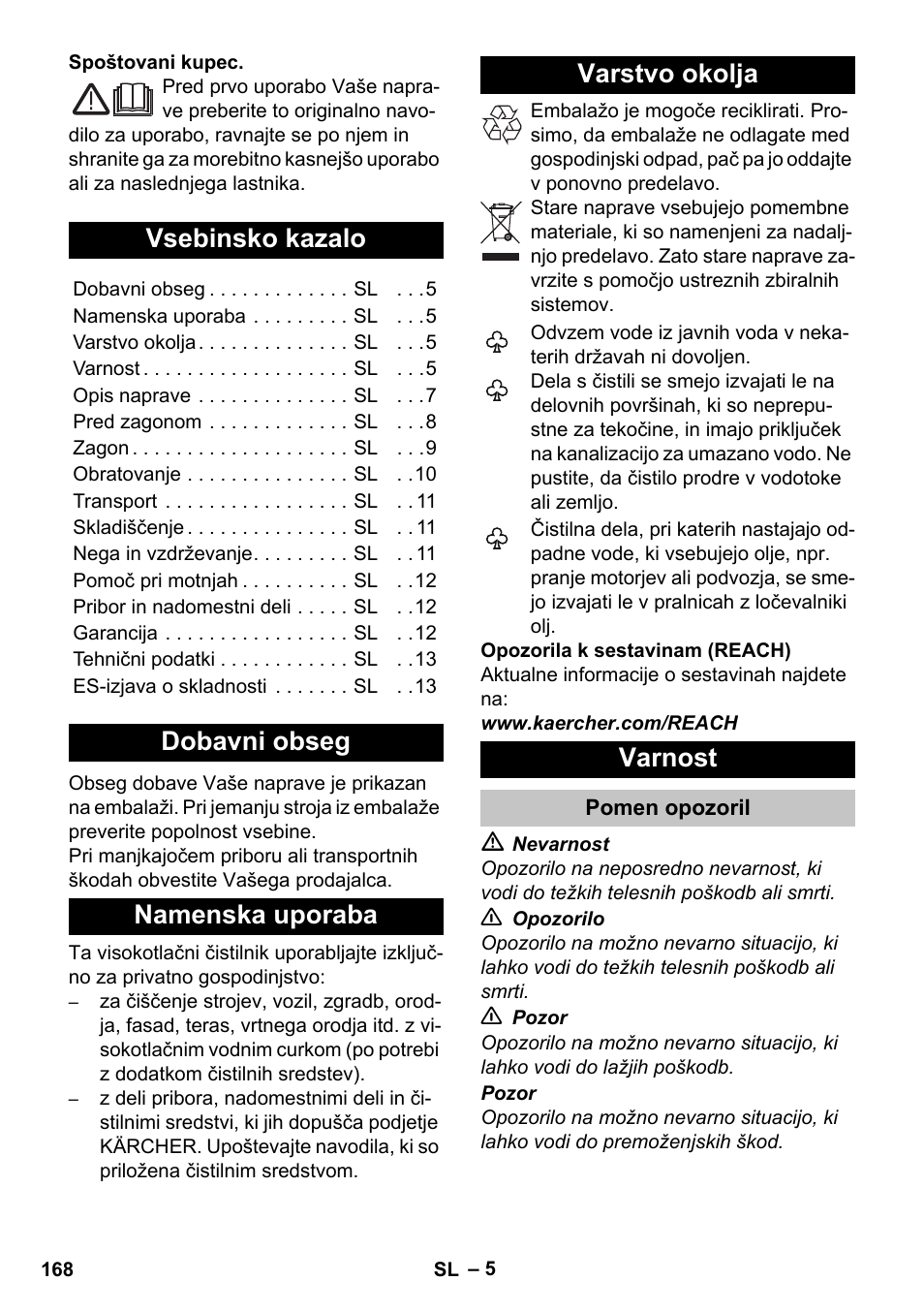 Slovenščina, Vsebinsko kazalo, Dobavni obseg | Namenska uporaba, Varstvo okolja, Varnost, Pomen opozoril | Karcher K 5 Premium User Manual | Page 168 / 294