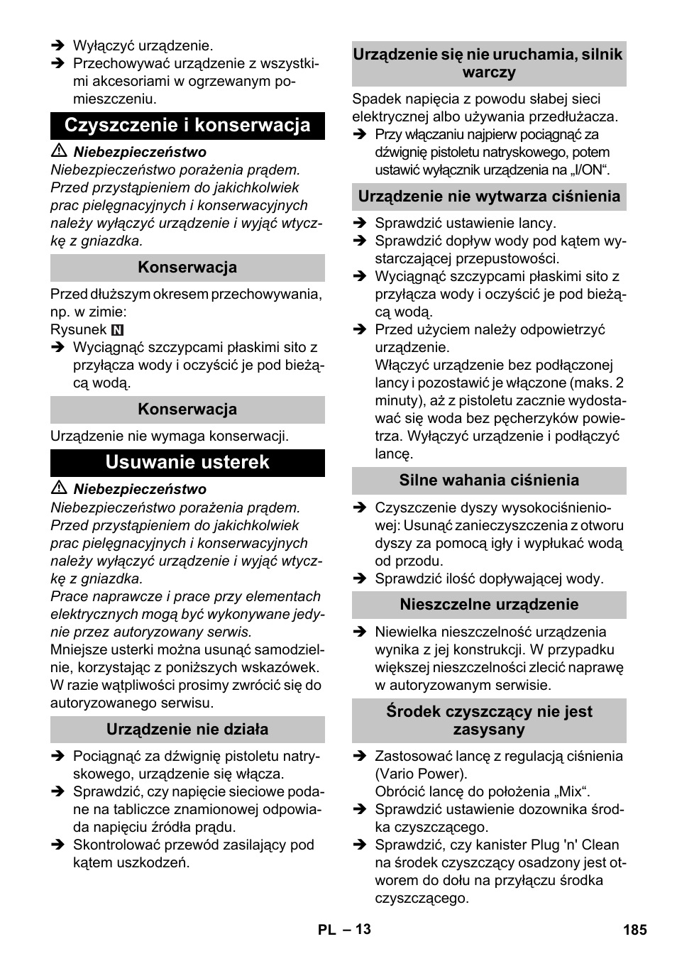 Czyszczenie i konserwacja, Konserwacja, Usuwanie usterek | Urządzenie nie działa, Urządzenie się nie uruchamia, silnik warczy, Urządzenie nie wytwarza ciśnienia, Silne wahania ciśnienia, Nieszczelne urządzenie, Środek czyszczący nie jest zasysany | Karcher K 5 Premium User Manual | Page 185 / 294