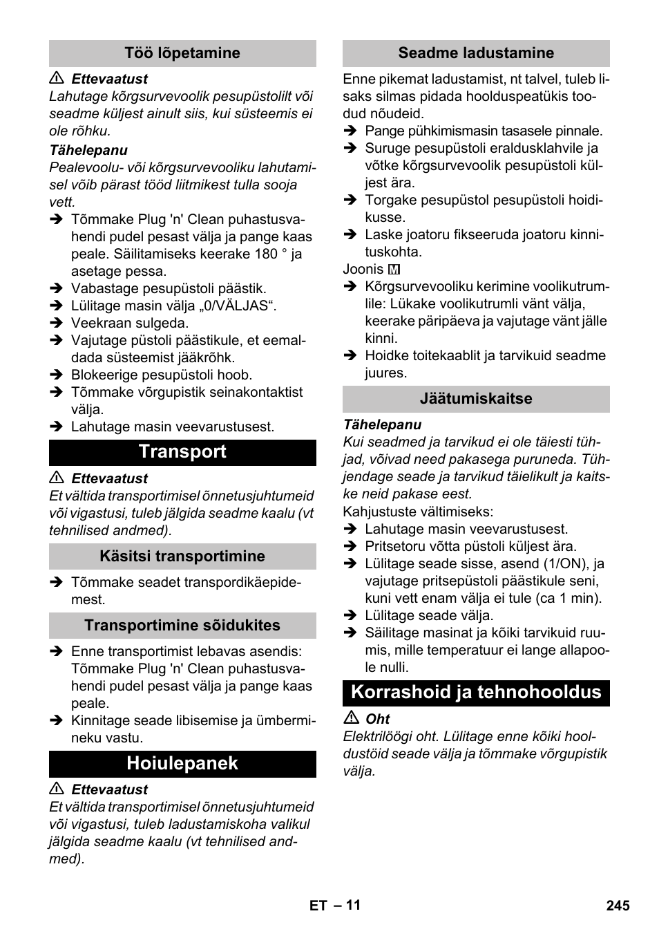 Töö lõpetamine, Transport, Käsitsi transportimine | Transportimine sõidukites, Hoiulepanek, Seadme ladustamine, Jäätumiskaitse, Korrashoid ja tehnohooldus | Karcher K 5 Premium User Manual | Page 245 / 294