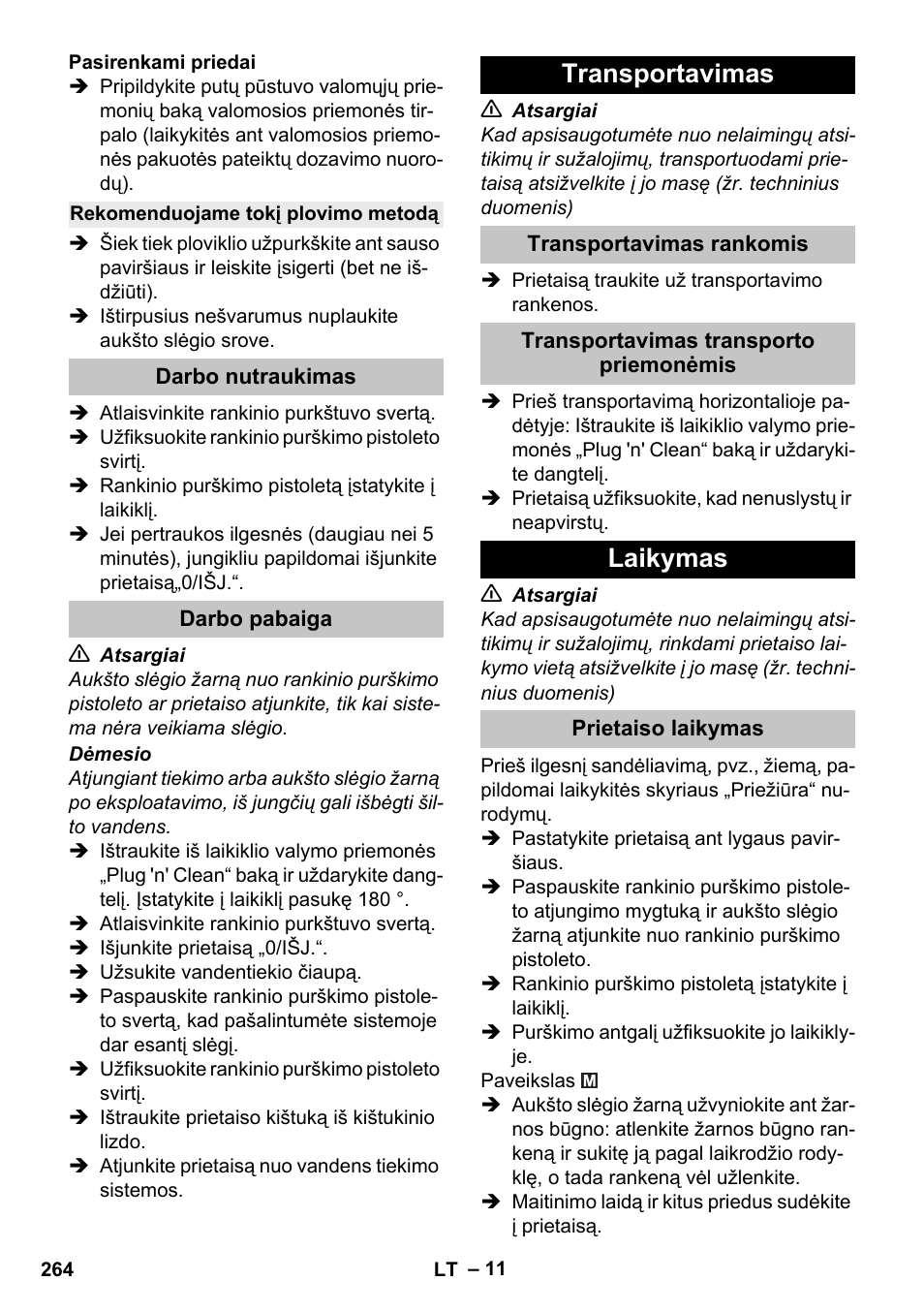 Rekomenduojame tokį plovimo metodą, Darbo nutraukimas, Darbo pabaiga | Transportavimas, Transportavimas rankomis, Transportavimas transporto priemonėmis, Laikymas, Prietaiso laikymas | Karcher K 5 Premium User Manual | Page 264 / 294