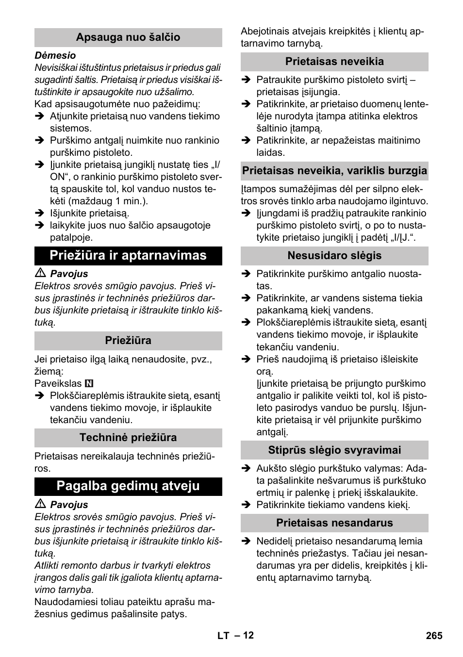 Apsauga nuo šalčio, Priežiūra ir aptarnavimas, Priežiūra | Techninė priežiūra, Pagalba gedimų atveju, Prietaisas neveikia, Prietaisas neveikia, variklis burzgia, Nesusidaro slėgis, Stiprūs slėgio svyravimai, Prietaisas nesandarus | Karcher K 5 Premium User Manual | Page 265 / 294